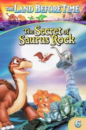 The Land Before Time 6: The Secret of Saurus Rock (1998)