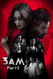 3 A.M part 2 (2014)