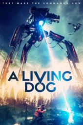 A Living Dog (2019) A Living Dog (2019)