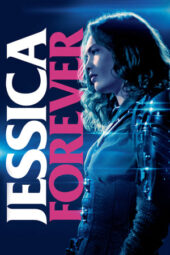 Jessica Forever (2019) Jessica Forever (2019)