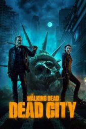 The Walking Dead: Dead City (2023) The Walking Dead: Dead City (2023)