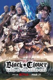 Black Clover: Sword of the Wizard King (2023) Black Clover: Sword of the Wizard King (2023)
