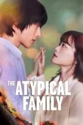 The Atypical Family (2024) The Atypical Family (2024)
