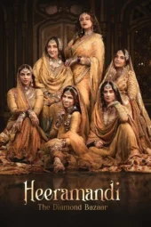 Heeramandi: The Diamond Bazaar (2024) Heeramandi: The Diamond Bazaar (2024)