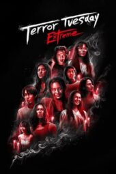 Terror Tuesday: Extreme (2024) Terror Tuesday: Extreme (2024)