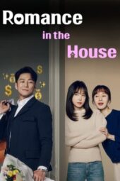 Romance in the House (2024) Romance in the House (2024)