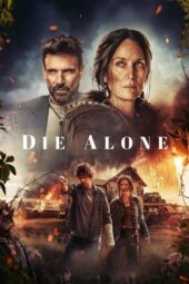 Die Alone (2024) Die Alone (2024)