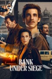 Bank Under Siege (2024) Bank Under Siege (2024)