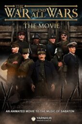 The War to End All War The Movie (2023)